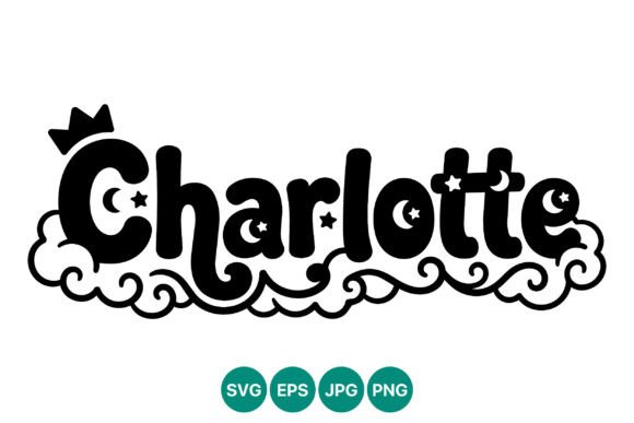 Decorative Name Charlotte Lettering: Graphics with Whimsy